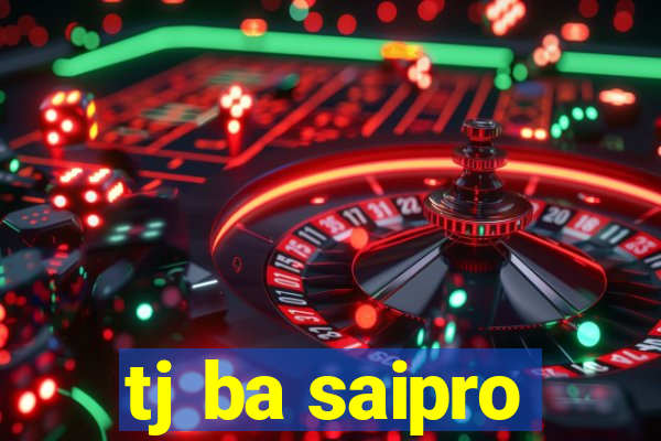 tj ba saipro